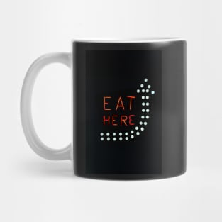 Eat Here Mug